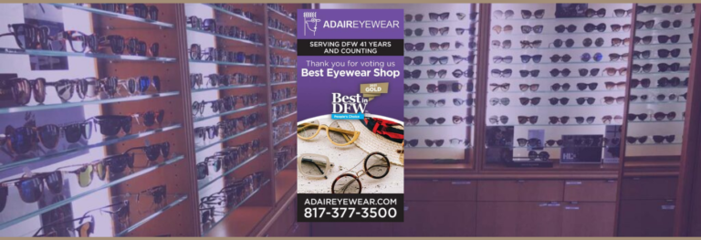 the Best in Designer Eyeglasses & Sunglasses from Adair Eyewear - Best in DFW
